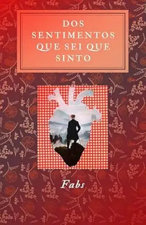 Dos sentimentos que sei que sinto – Fabiano Gomes