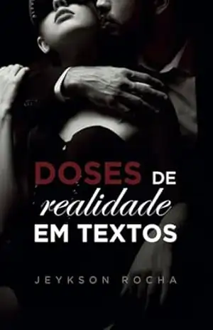 Doses de realidade em textos: Jeykson Rocha - Jeykson  Rocha