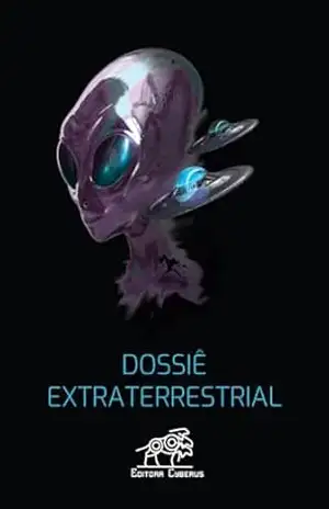 Dossiê Extraterrestrial – Osame Kinouchi (organizador)