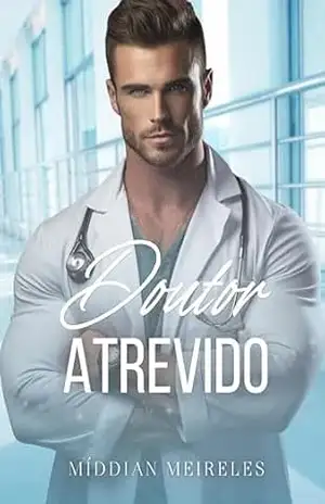 Doutor Atrevido – Míddian  Meireles