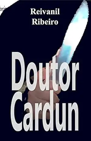 Doutor Cardun - REIVANIL RIBEIRO