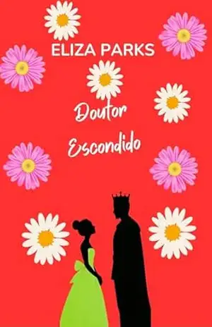 Doutor Escondido – Eliza Parks