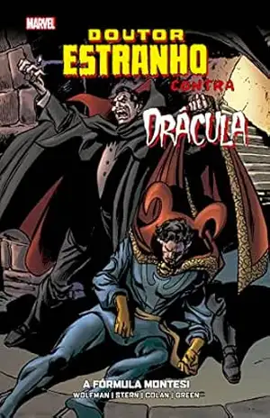 Doutor Estranho Contra Drácula: A Fórmula Montesi – Marv Wolfman