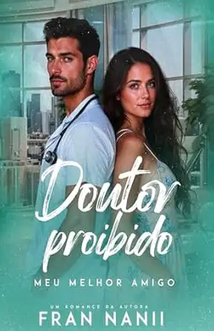 Doutor Proibido: Meu Melhor Amigo – Fran Nanii
