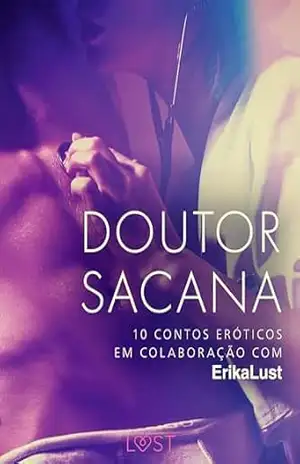 Doutor sacana: 10 contos eróticos em colaboração com Erika Lust – Cecilie Rosdahl