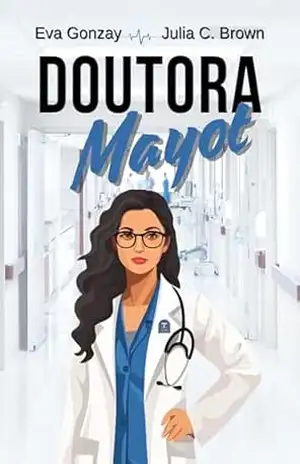 Doutora Mayot (Saga Urgências Livro 3) – Eva Gonzay