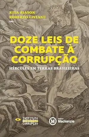 Doze leis de combate à corrupção: Hércules em terras brasileiras – Rita  Biason