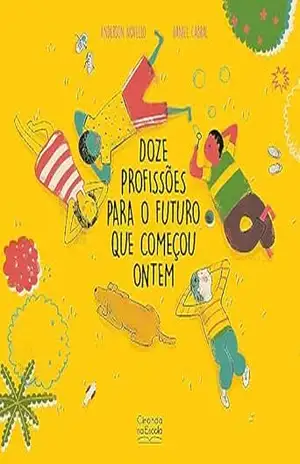 Doze profissões para o futuro que começou ontem - Anderson Novello