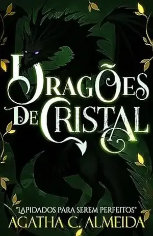 Dragões de Cristal - Agatha C. Almeida