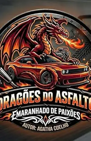 Dragões do Asfalto: Emaranhado de paixões - Agatha Coelho