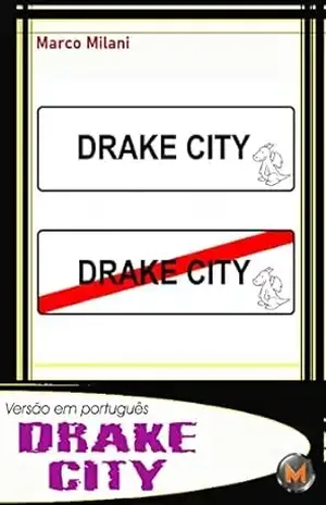 DRAKE CITY (MM International POR Livro 2) – marco milani