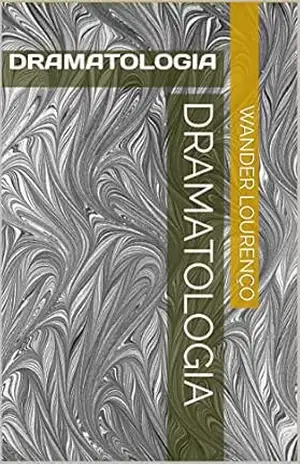 Dramatologia: DRAMATOLOGIA – Wander Lourenço