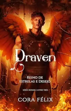 Draven – Reino de Estrelas e Desejo (Reinos Livro 3) – Cora  Félix