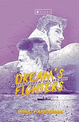 Dream's fighters: a história do herói - Will Papeteiro