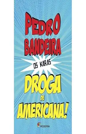 Droga De Americana! – Pedro Bandeira