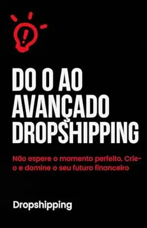 “Dropshipping – Do Zero ao Sucesso – Wilson Dongala
