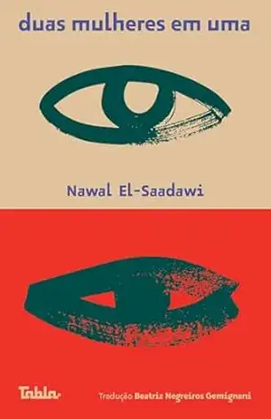 Duas mulheres em uma – Nawal El-Saadawi