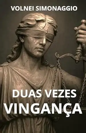 Duas Vezes Vingança - Volnei Simonaggio
