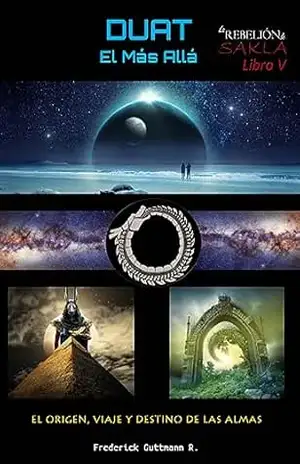 Duat: A Origem, Jornada e Destino das Almas (A Rebelião Sakla Livro 5) – Frederick Guttmann Ramirez
