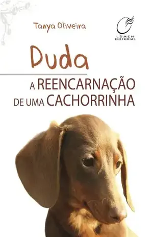 Duda: A reencarnação de uma cachorrinha – Tanya Oliveira