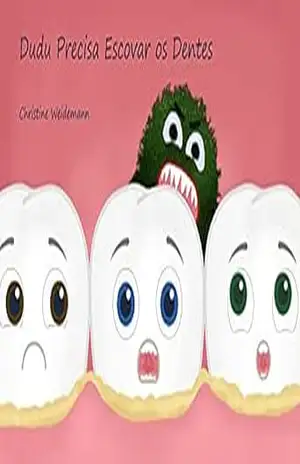 Dudu Precisa Escovar os Dentes – Christine  Weidemann