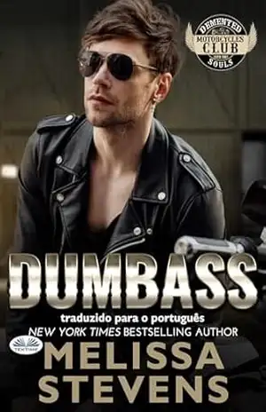 Dumbass – Melissa Stevens