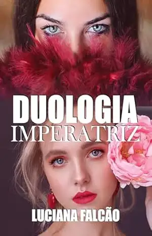 DUOLOGIA IMPERATRIZ – LUCIANA FALCÃO