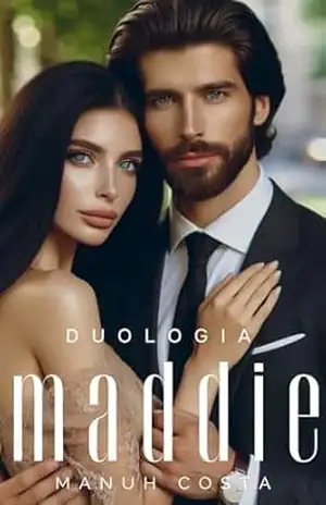 Duologia Maddie (Herdeiros Carsson Livro 4) – Manuh Costa