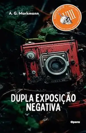 Dupla Exposição Negativa – A. G. Markmann