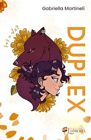 DUPLEX: 1+1=√x – Gabriella Martineli