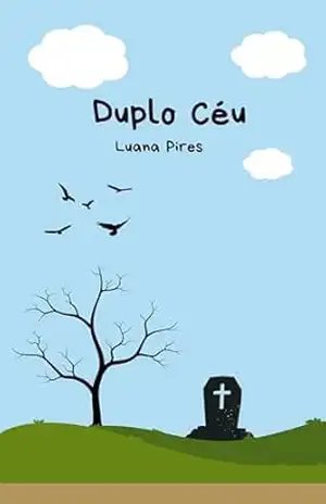 Duplo Céu - Luana  Pires