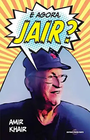 E agora, Jair? – Amir Khair