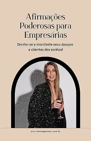 E–book Afirmações Poderosas Para Empresárias – Flavia do Carmo Sant’Anna Toledo
