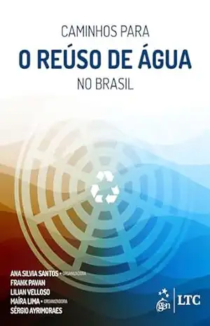 E–book Caminhos para o Reuso de Água no Brasil – Ana Silvia Santos
