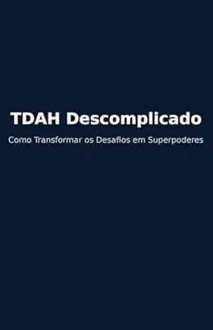 E–book TDAH Descomplicado – Carlos Eduardo  Tavares Marra