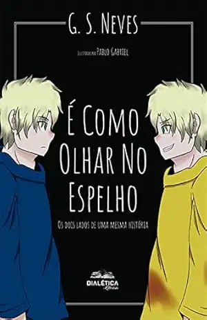 É como olhar no espelho: os dois lados de uma mesma história - Giovana de Souza Neves