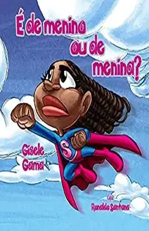 É de menino ou de menina? (Sara e sua turma) – Gisele Gama Andrade