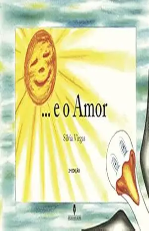 …E O AMOR, 2ª edição – Silvia  Viegas