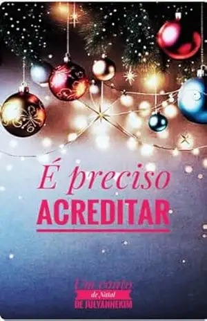 É preciso acreditar – JulyanneKim