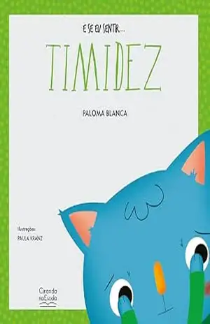 E se eu sentir… timidez – Paloma Blanca