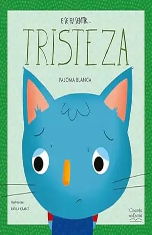 E se eu sentir… tristeza – Paloma Blanca Alves Barbieri