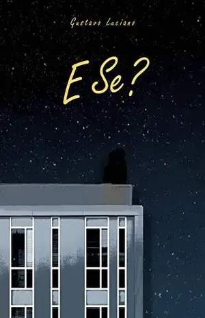 E Se? - Gustavo Luciano