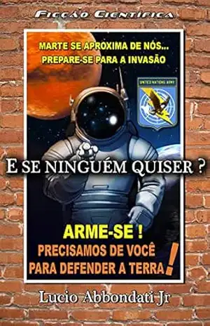 E Se Ninguém Quiser? (Paralaxe – Coletânea de Contos) - Lucio  Abbondati Junior