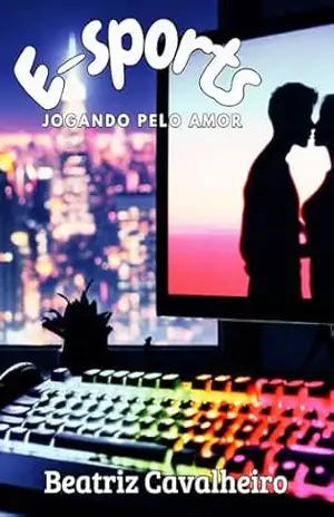 E–sports: Jogando pelo amor – Beatriz  Cavalheiro
