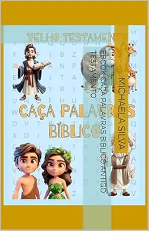 EBOOK CAÇA PALAVRAS BÍBLICO ANTIGO TESTAMENTO - michaela silva