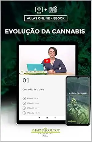 Ebook+ video course: EVOLUÇÃO DA CANNABIS – Pharmacology University