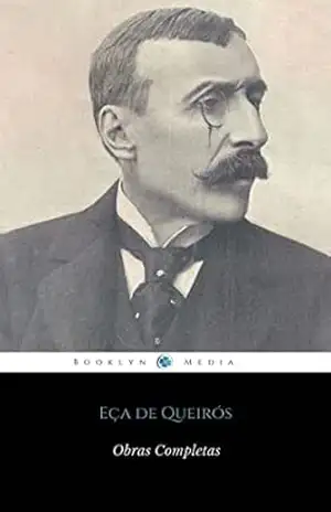 Eça de Queirós: Obras Completas – Eça de Queirós