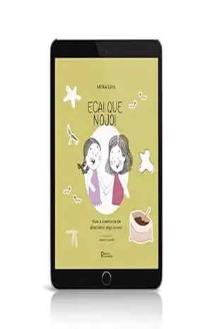 Eca! Que nojo!: Viva a aventura de descobrir algo novo! - MILKA LINS