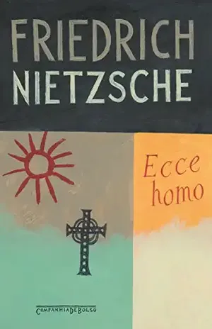 Ecce homo – Friedrich Nietzsche