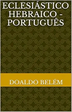 Eclesiástico Hebraico – Português – Doaldo Fereira Belem